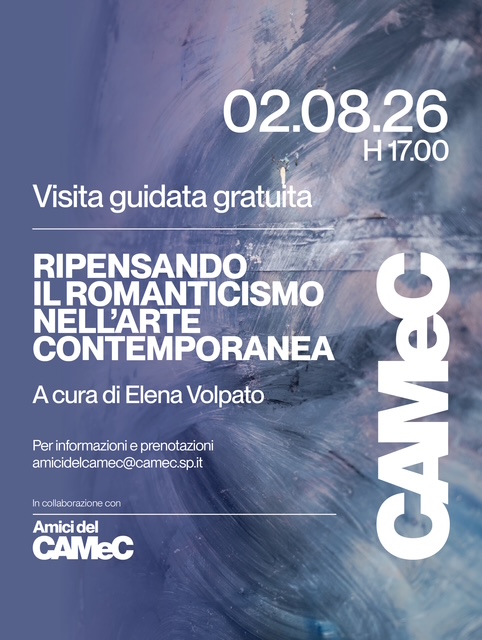 Domenica 2 agosto - Volpato, ripensando il romanticismo nell'arte contemporanea